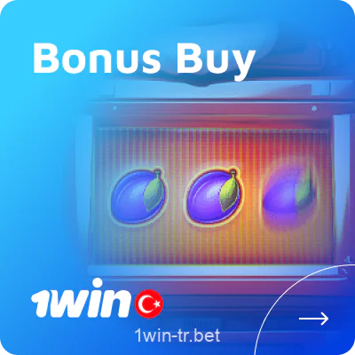 1win Türkiye Bonus Buy