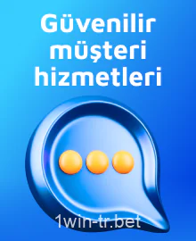 1win Türkiye Güvenilir müşteri hizmetleri